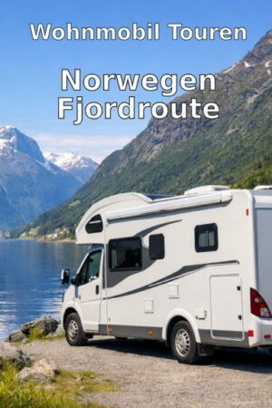 Wohnmobil Touren: Norwegen – Fjordroute