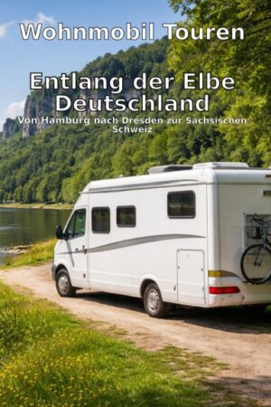 Wohnmobil Touren: Entlang der Elbe