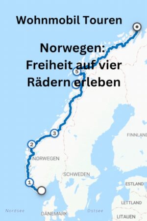 Wohnmobil Touren: Norwegen: Dein Guide zu Freiheit, Fjorden und Mitternachtssonn