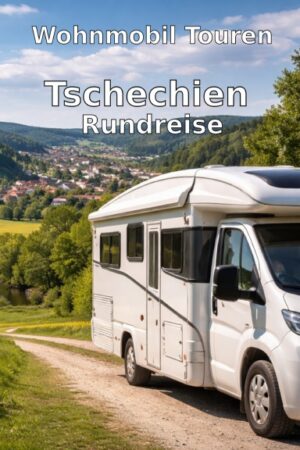 Wohnmobil Touren: Tschechien – Rundreise
