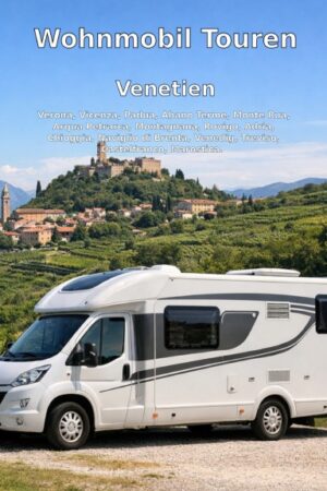 Wohnmobil-Touren: Venetien