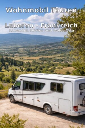 Wohnmobil Touren: Luberon, Frankreich